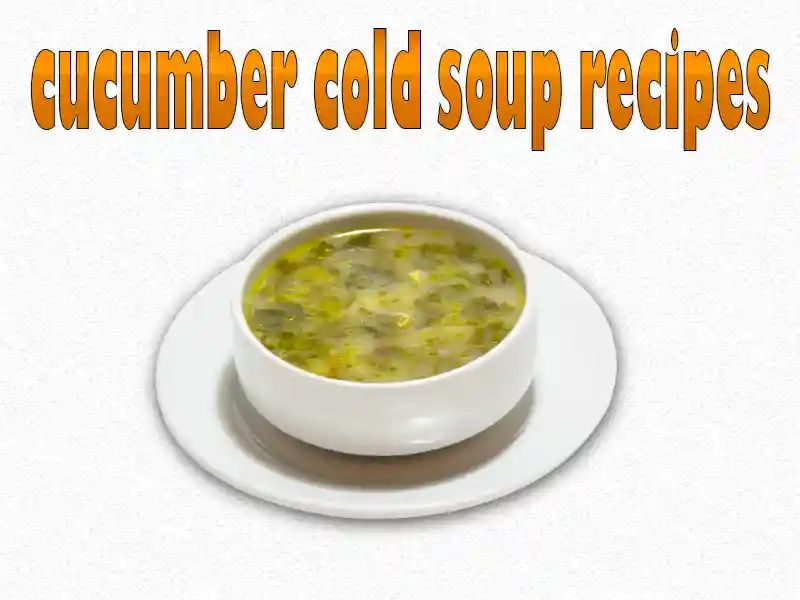 cucumber cold soup recipes